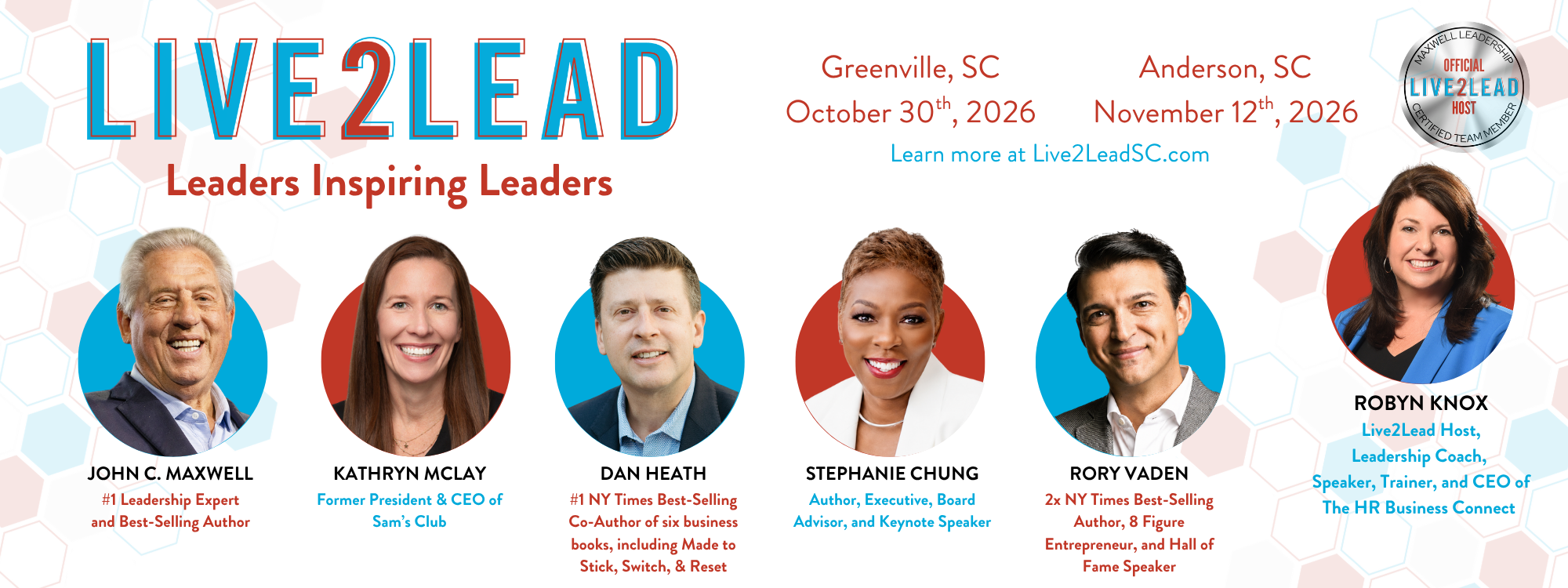 Event poster for Live2Lead Leadership Conference featuring speakers John C. Maxwell, Kathryn McLay, Dan Heath, Stephanie Chung, Rory Vaden, and Robyn Knox, with event dates October 30th, 2026 in Greenville, SC and November 12th, 2026 in Anderson, SC.