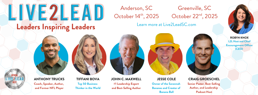 Event banner for Live2Lead, a leadership conference in Anderson, SC on October 14, 2025, and Greenville, SC on October 22, 2025. Features photos of five speakers: Anthony Trucks, Tiffany Bova, John C. Maxwell, Jesse Cole, and Craig Groeschel. Includes Robyn Knox, the host and CEO, in a circular photo at the top right.