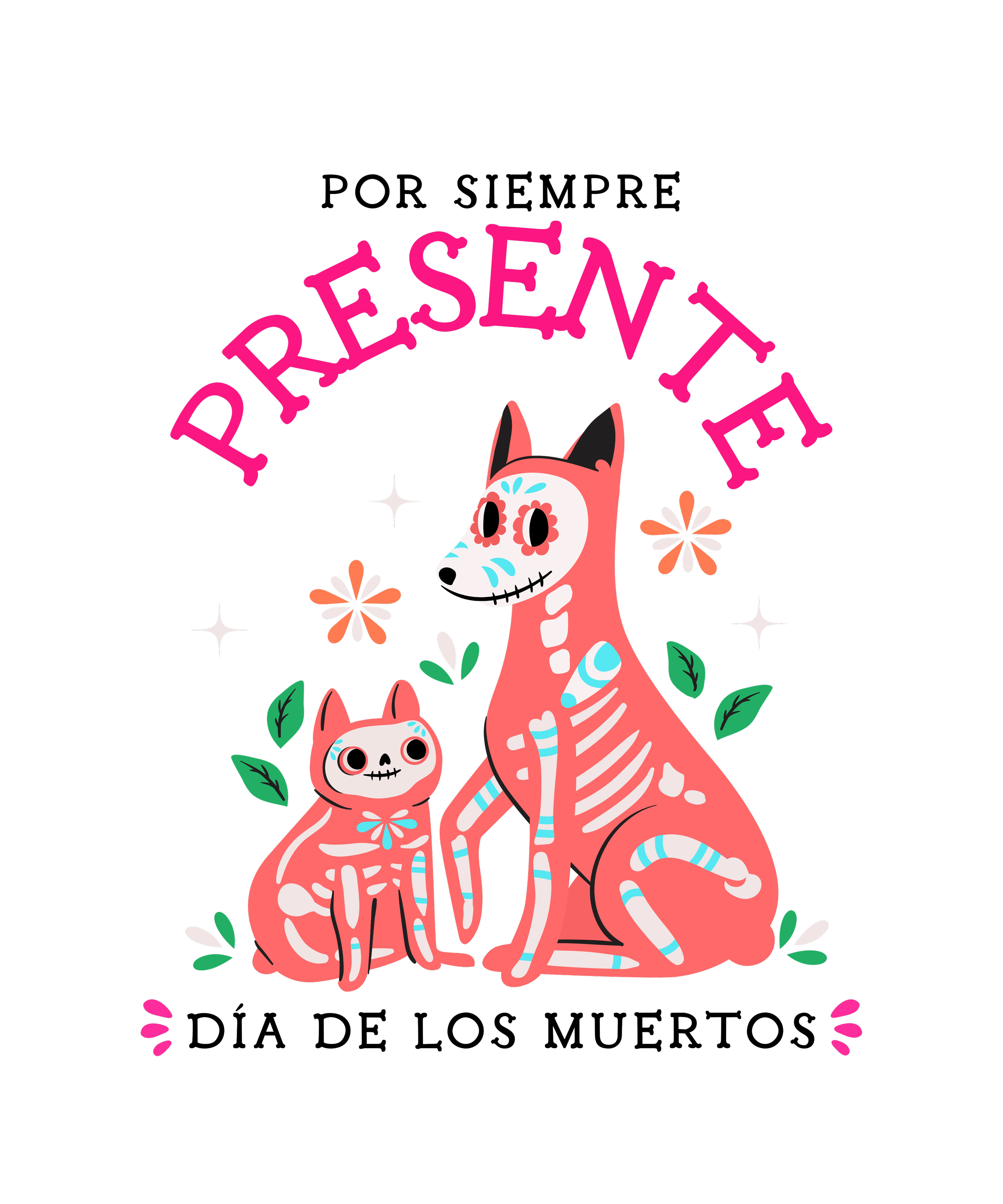 Siempre Presente Dia de los Muertos | Version Perro y Gato