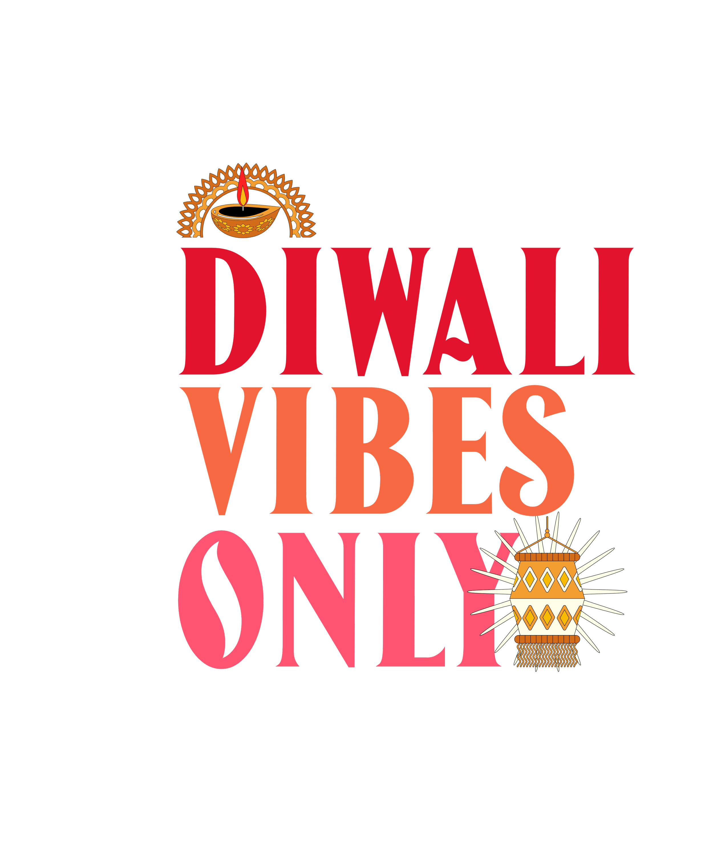Diwali Vibes Only