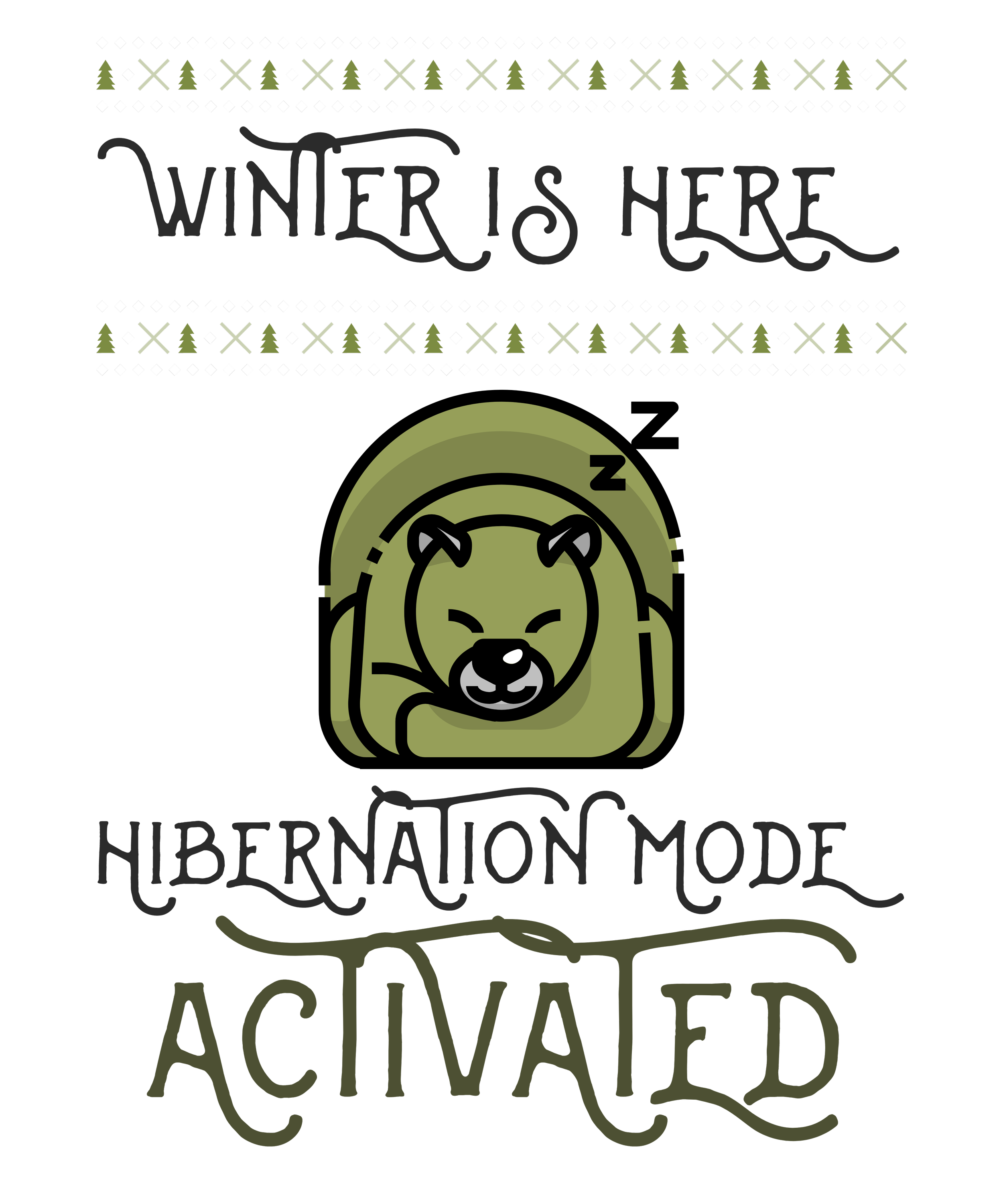 Winter Is Here Hibernation Mode ACTIVATED