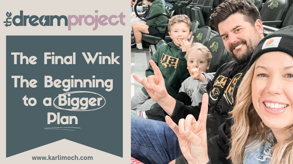 The Final Wink: The Beginning to a Bigger Plan