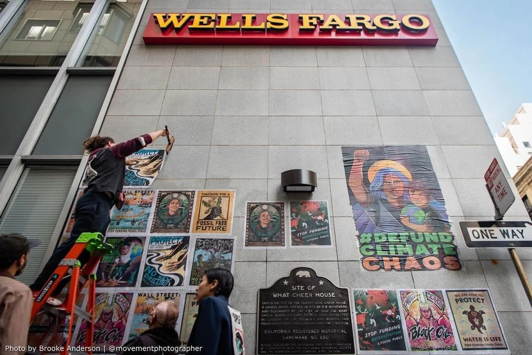 STOP BANKING ON CLIMATE CHAOS protest and rally outside Wells Fargo HQ in San Francisco, CA