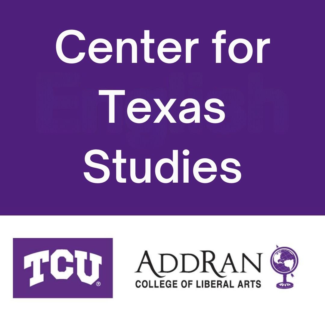 2026 - TCU, Center for TX Studies.jpg