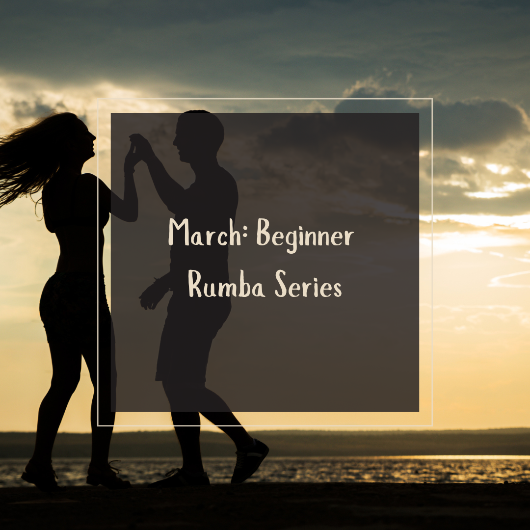 March Series: Beginner Rumba
