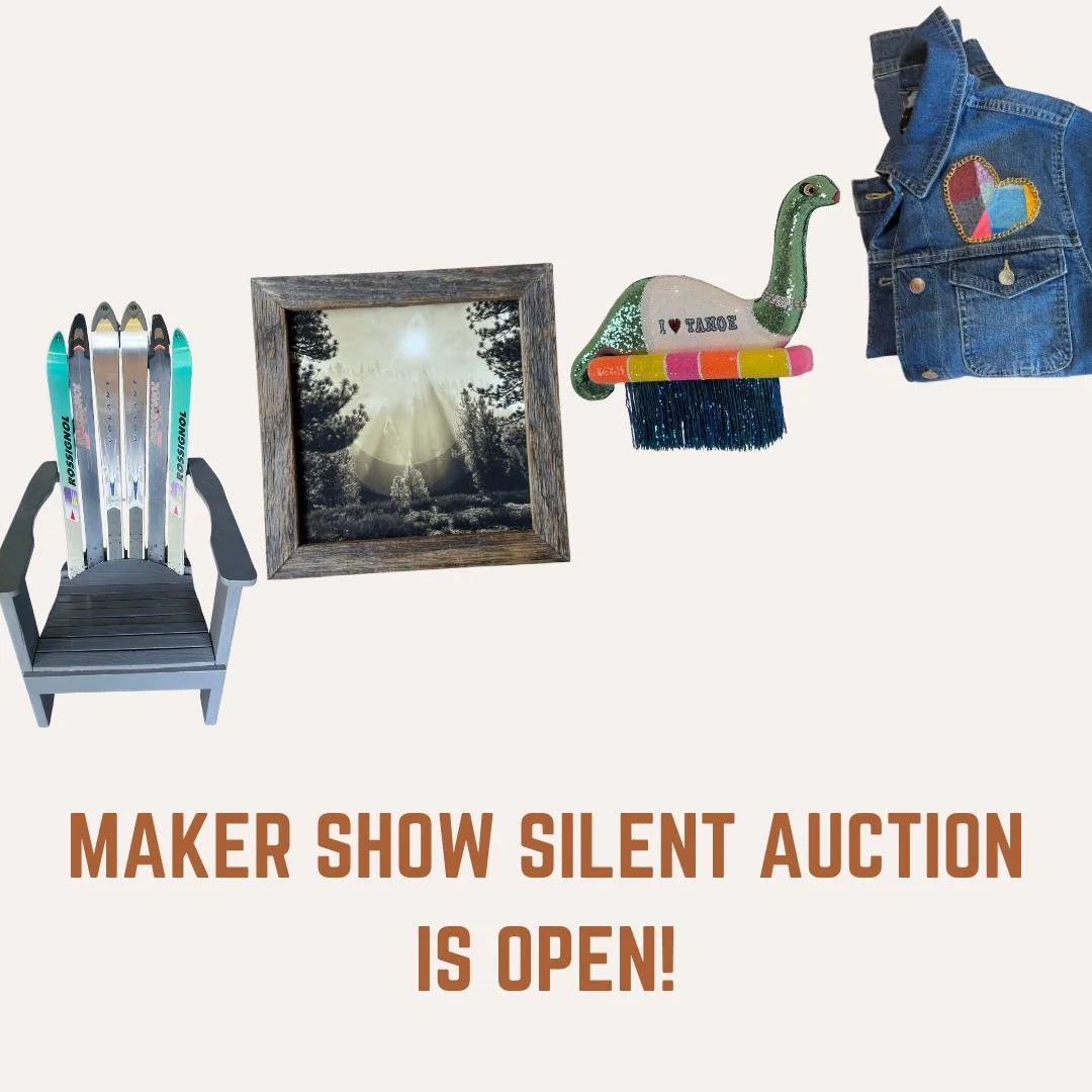 The Maker Show Silent Auction is OPEN! Get an early start on supporting the Truckee Roundhouse and browse Tahoe's largest handmade silent auction featuring incredible one-of-a-kind items, experiences, artwork, and creations generously donated by tale