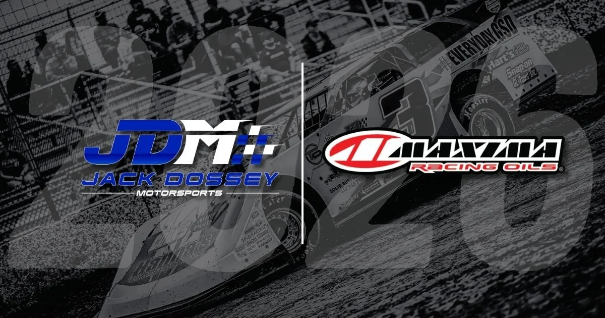 ON TRACK FOR SUCCESS: JACK DOSSEY III X MAXIMA RACING OILS
