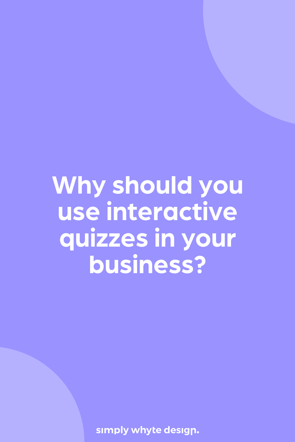 why you should use interactive quizes in your business.png