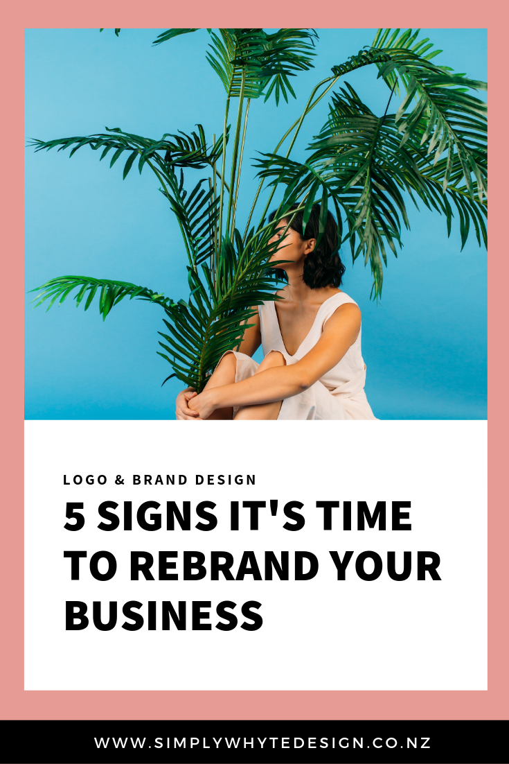 5 signs its time to rebrand your business.png