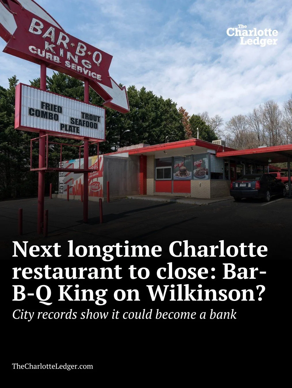 After 65 years of curbside service and classic Carolina comfort food, Bar-B-Q King on Wilkinson Boulevard appears to be closing its doors.
City records show plans for a bank branch at the site — signaling the end of one of Charlotte’s o