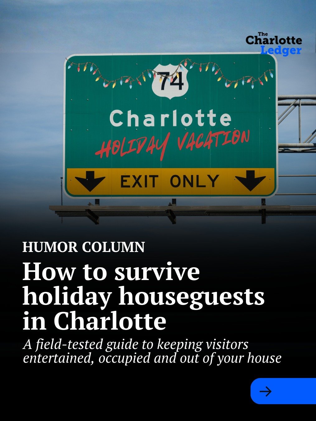 How to survive holiday houseguests in Charlotte? Colleen Brannan&rsquo;s field-tested guide shows you how to keep visitors entertained, busy and out of your house! From urban hikes and historic adventures to festive lights, quirky shops and Instagram