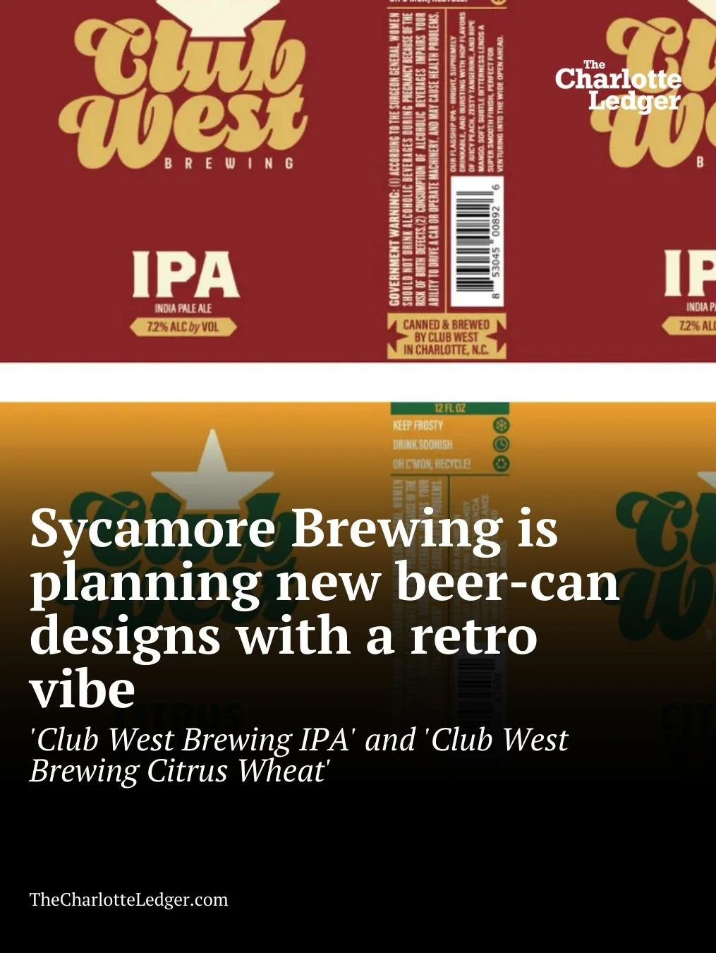 Charlotte&rsquo;s largest brewery is attempting a reset. The company formerly known as Sycamore Brewing has rebranded as Club West Brewing, unveiling new retro-style can designs as it seeks to relaunch following the December arrest of co-founder Just