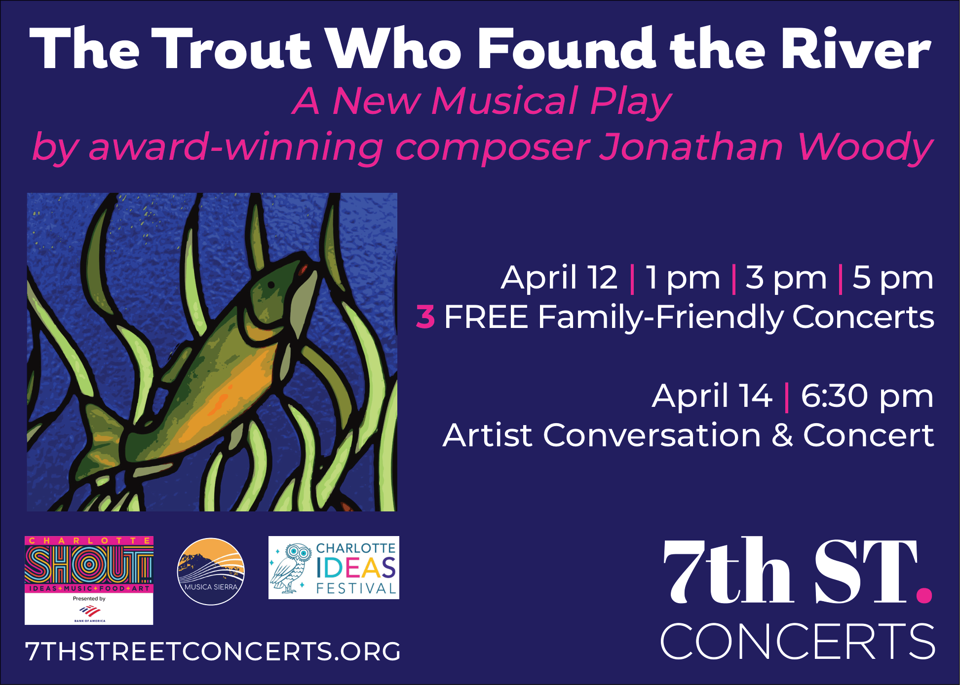 The Trout Who Found the River April 12-14