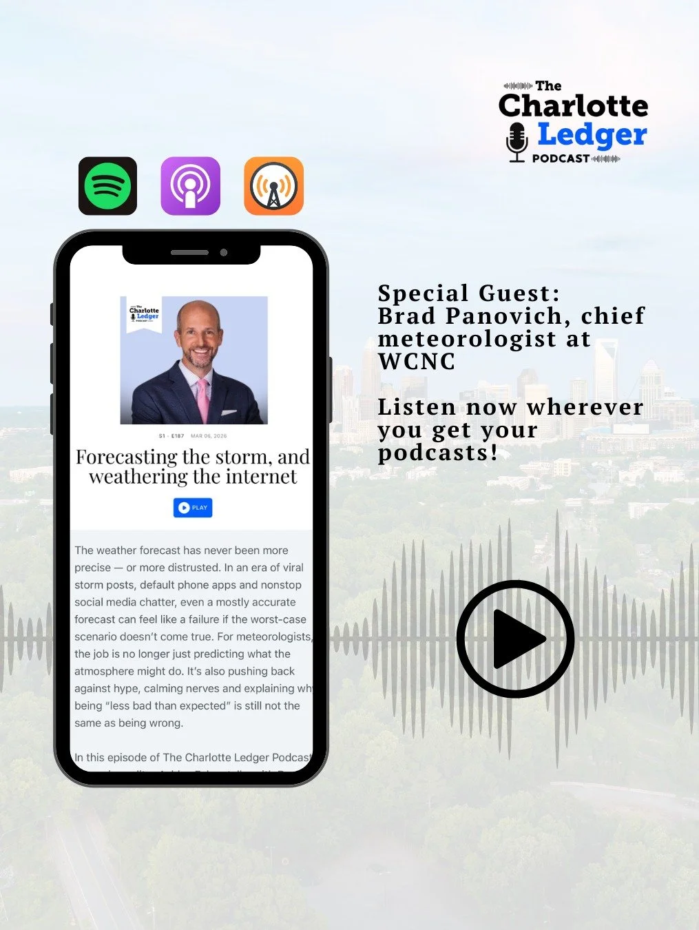 On the Charlotte Ledger Podcast, WCNC chief meteorologist Brad Panovich talks about forecasting weather in the age of social media &mdash; from viral storm hype and weather apps to AI&rsquo;s growing role in meteorology. He also shares his biggest we