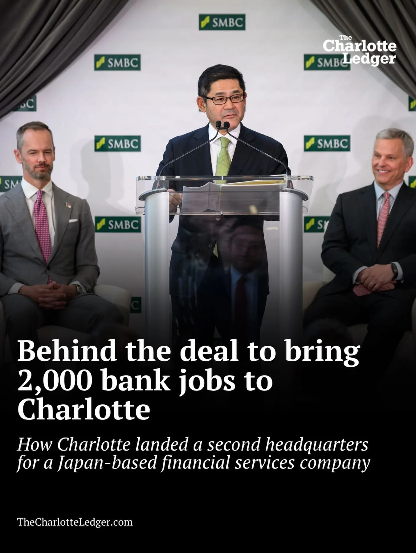 🎧 Go behind the scenes of one of Charlotte&rsquo;s biggest job wins

From overseas trips to cultural nuances and months of relationship-building, landing Sumitomo Mitsui Banking Corp. in Charlotte went far beyond incentives. In a new episode of The 