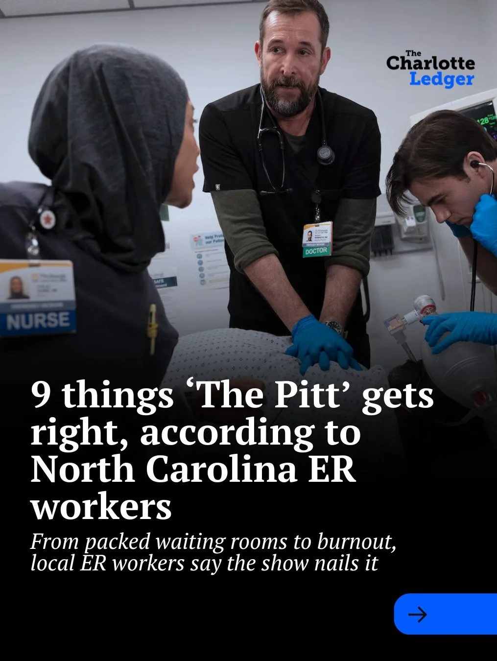 A hit TV drama is giving viewers a rare look inside the ER &mdash; and local doctors say it&rsquo;s surprisingly real. 

From crowded waiting rooms to emotional highs and lows, &ldquo;The Pitt&rdquo; is resonating with North Carolina emergency room w