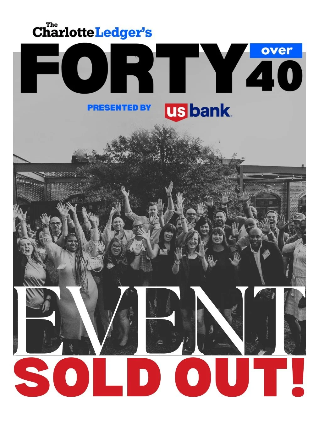We&rsquo;re just ONE day away from the 7th Annual 40 Over 40 Awards, presented by U.S. Bank &mdash; and tickets are officially SOLD OUT. 🎉

This is no snoozy awards banquet. It&rsquo;s a celebration of the people making Charlotte better &mdash; with