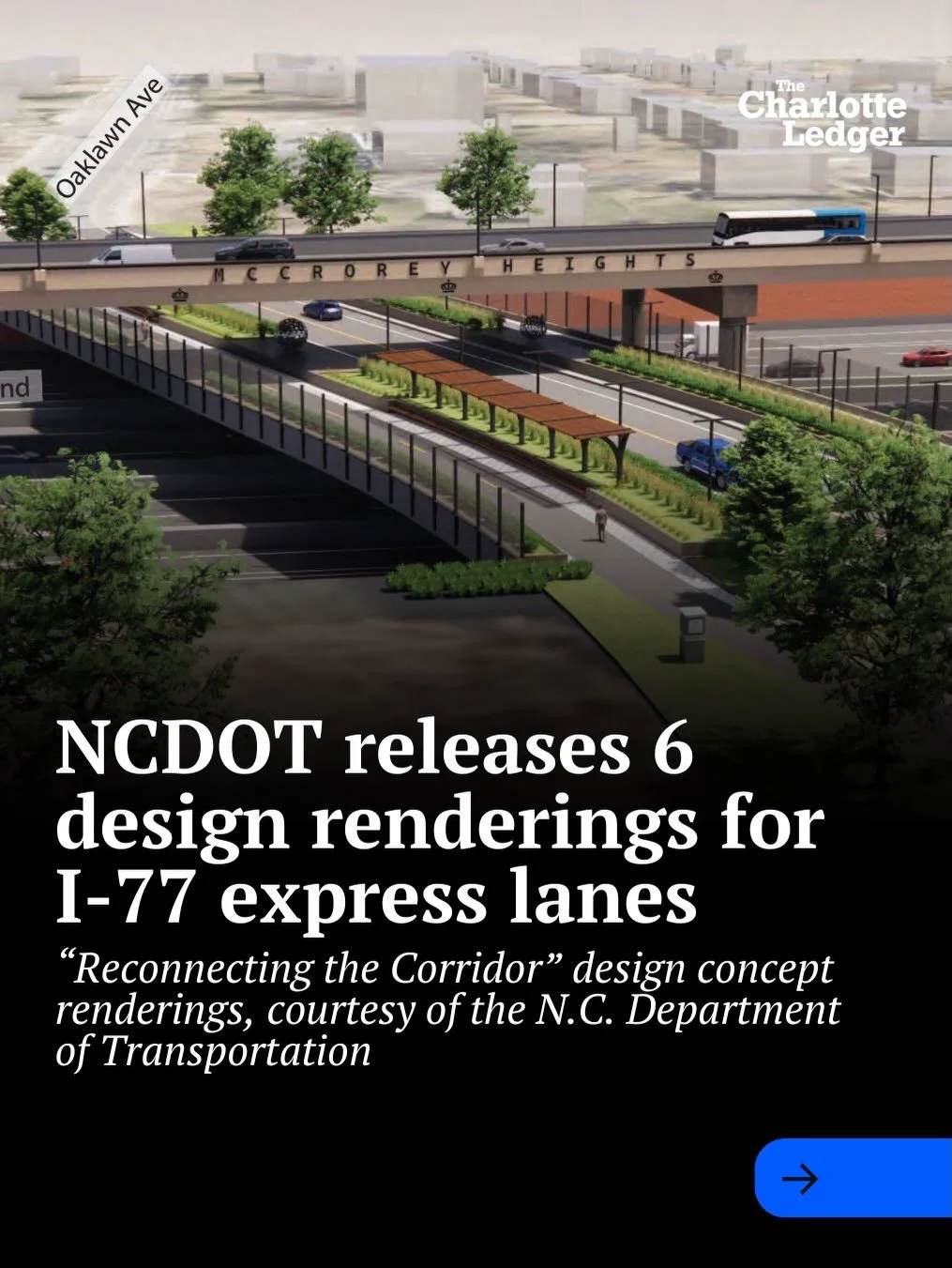 NCDOT just released six conceptual renderings tied to the proposed I-77 South Express Lanes project &mdash; including cap parks, pedestrian and bike connections, landscaped crossings and other ideas meant to reconnect neighborhoods divided decades ag