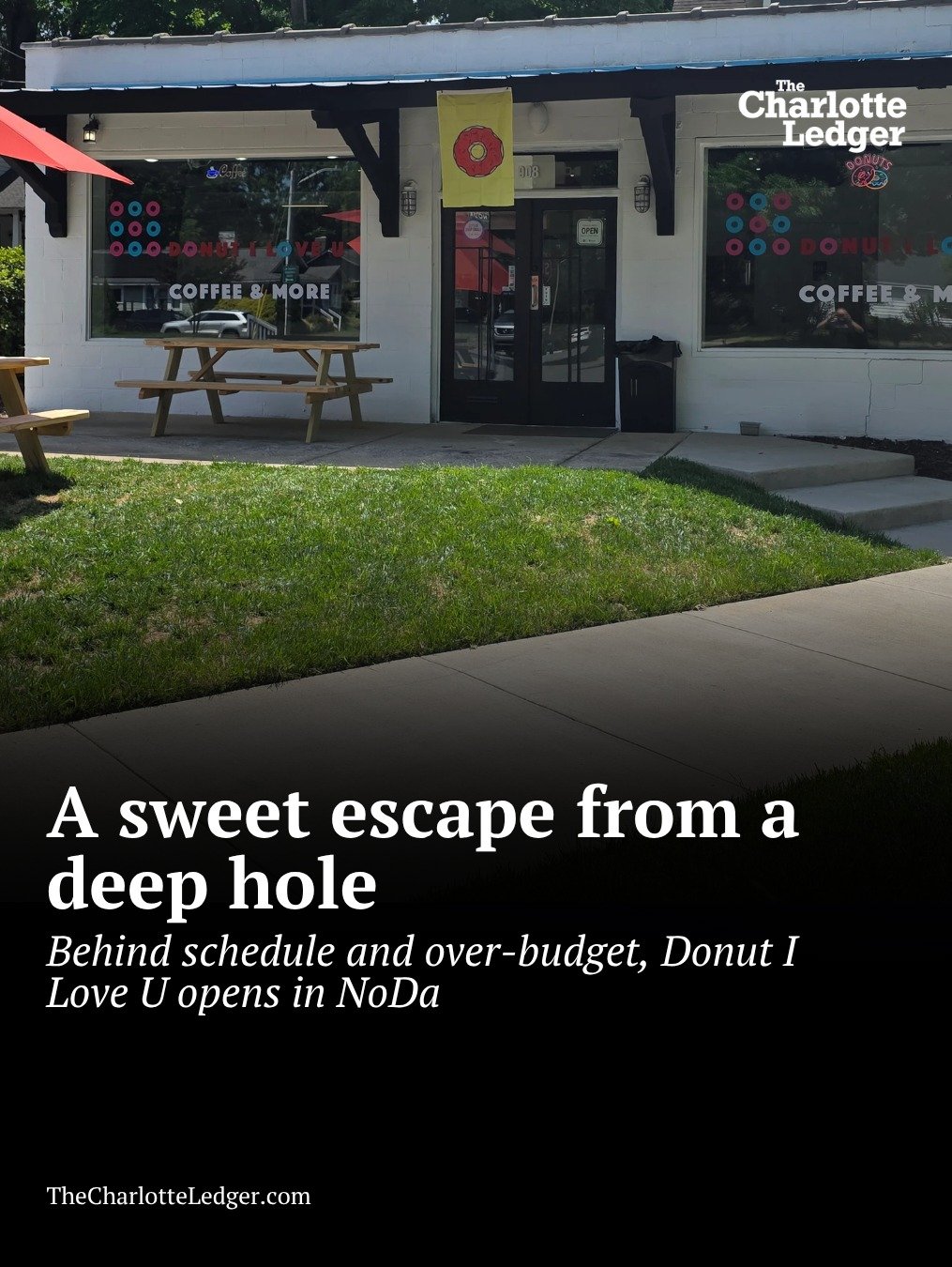 What started as an accidental food truck venture has transitioned into a brick-and-mortar neighborhood spot in NoDa. Donut I Love U recently opened its doors at the corner of Whiting Avenue and East 35th Street, capping off a grueling, "slow ble