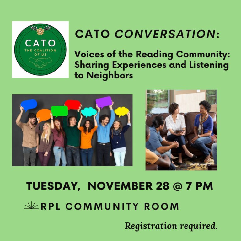 Join CATO – the Coalition of Us and the Reading Public Library for our Second Community Conversation