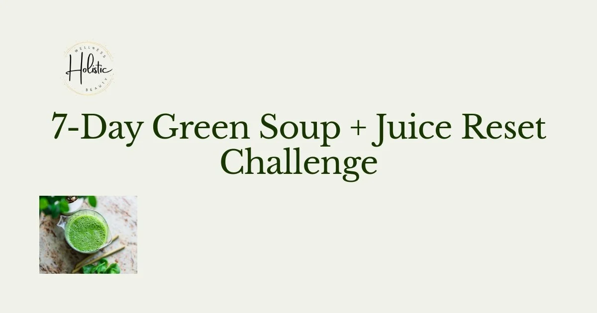 Promotion for a 7-day green soup plus juice reset challenge with an image of a green vegetable juice.