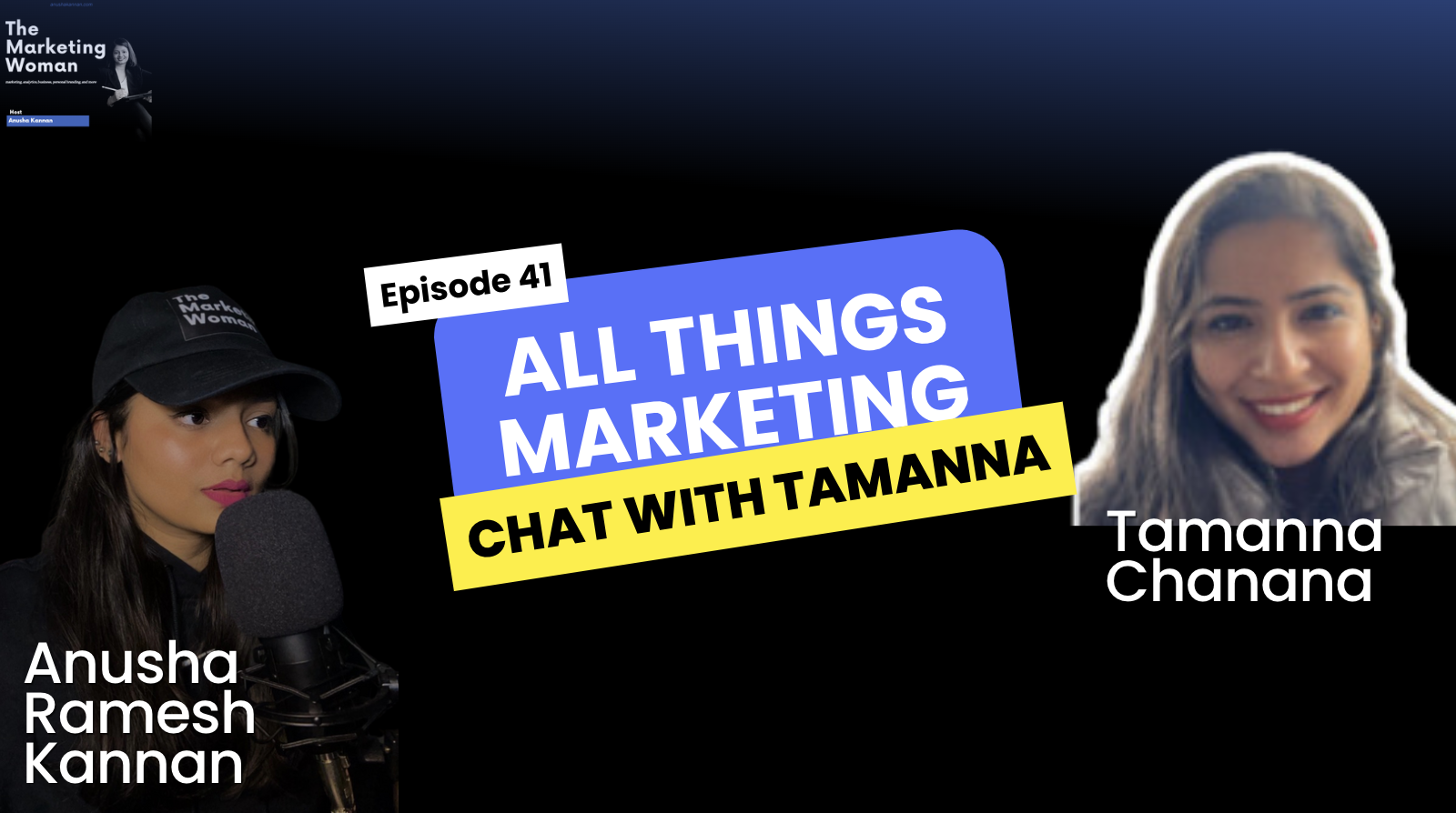 TMW: E41: All Things Marketing W Tamanna Chanana