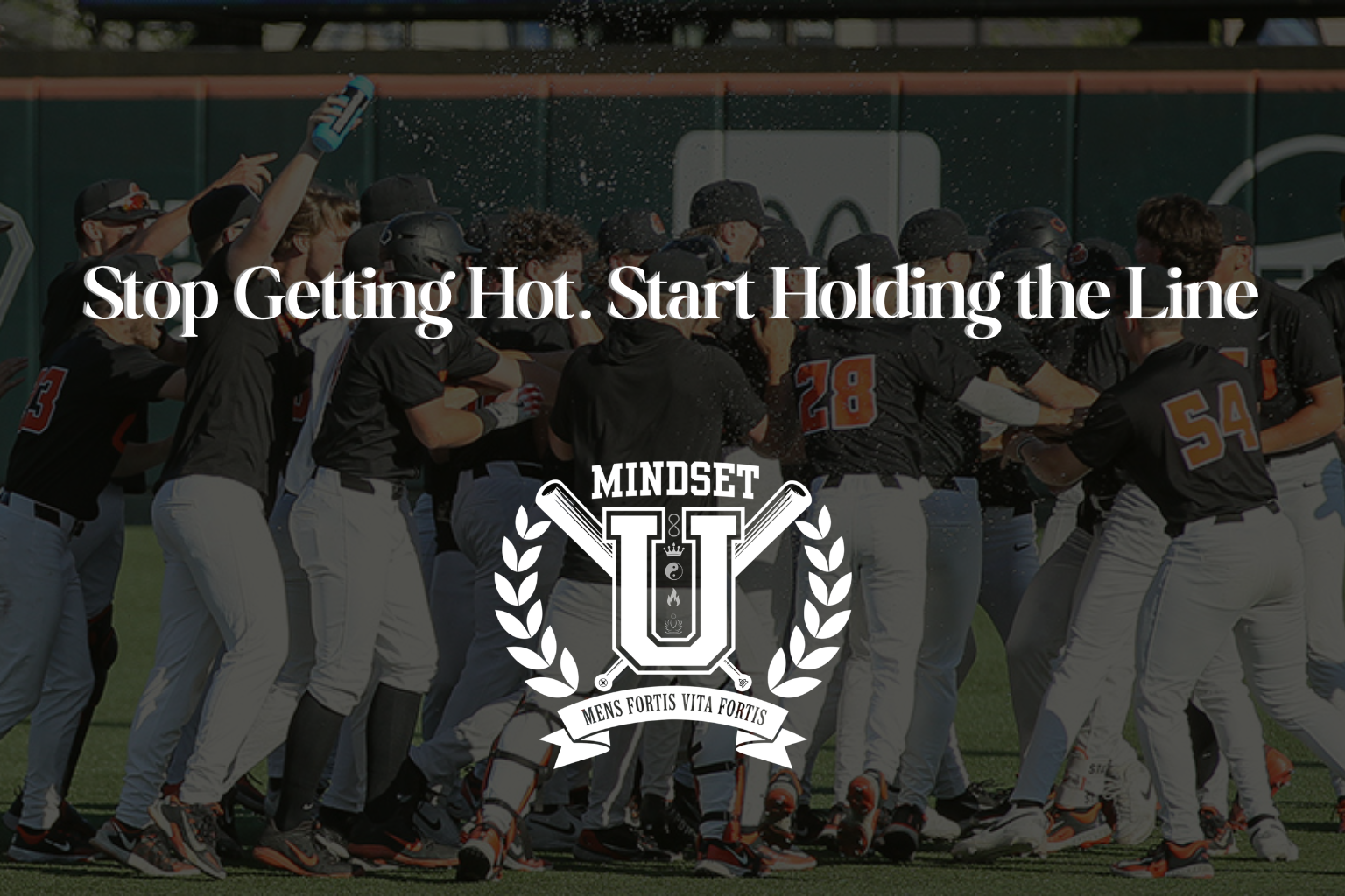 Stop Getting Hot. Start Holding the Line
