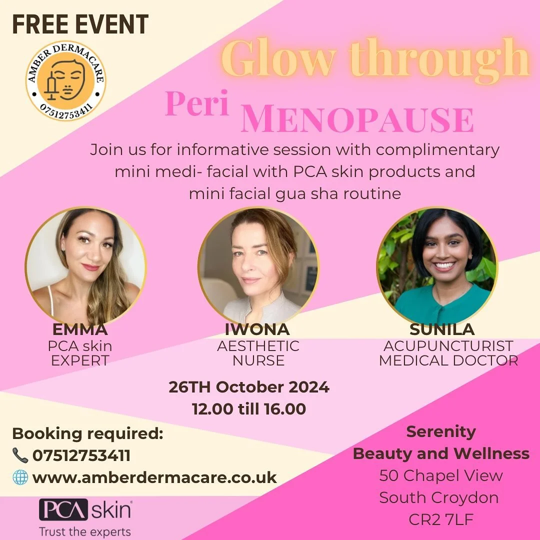 🌟 Free Event: Glow Through Perimenopause 🌟

Join us on 26th October 2024 from 12:00 to 16:00 at Serenity Beauty &amp; Wellness in South Croydon for an empowering and informative session dedicated to understanding and managing the changes in your sk