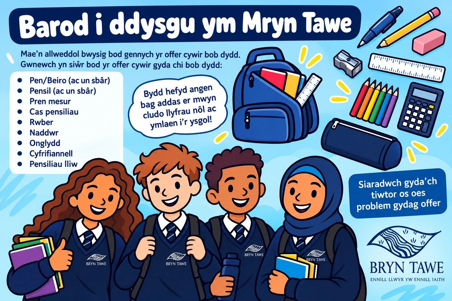 Ydych chi'n barod i ddysgu? Cofiwch wirio bod gennych yr offer cywir ar gyfer dysgu ar eich gorau. Os oes unrhyw broblem cael gafael ar yr offer cywir, siaradwch gyda'ch tiwtor.

Are you ready to learn? Remember to check that you have the right equip