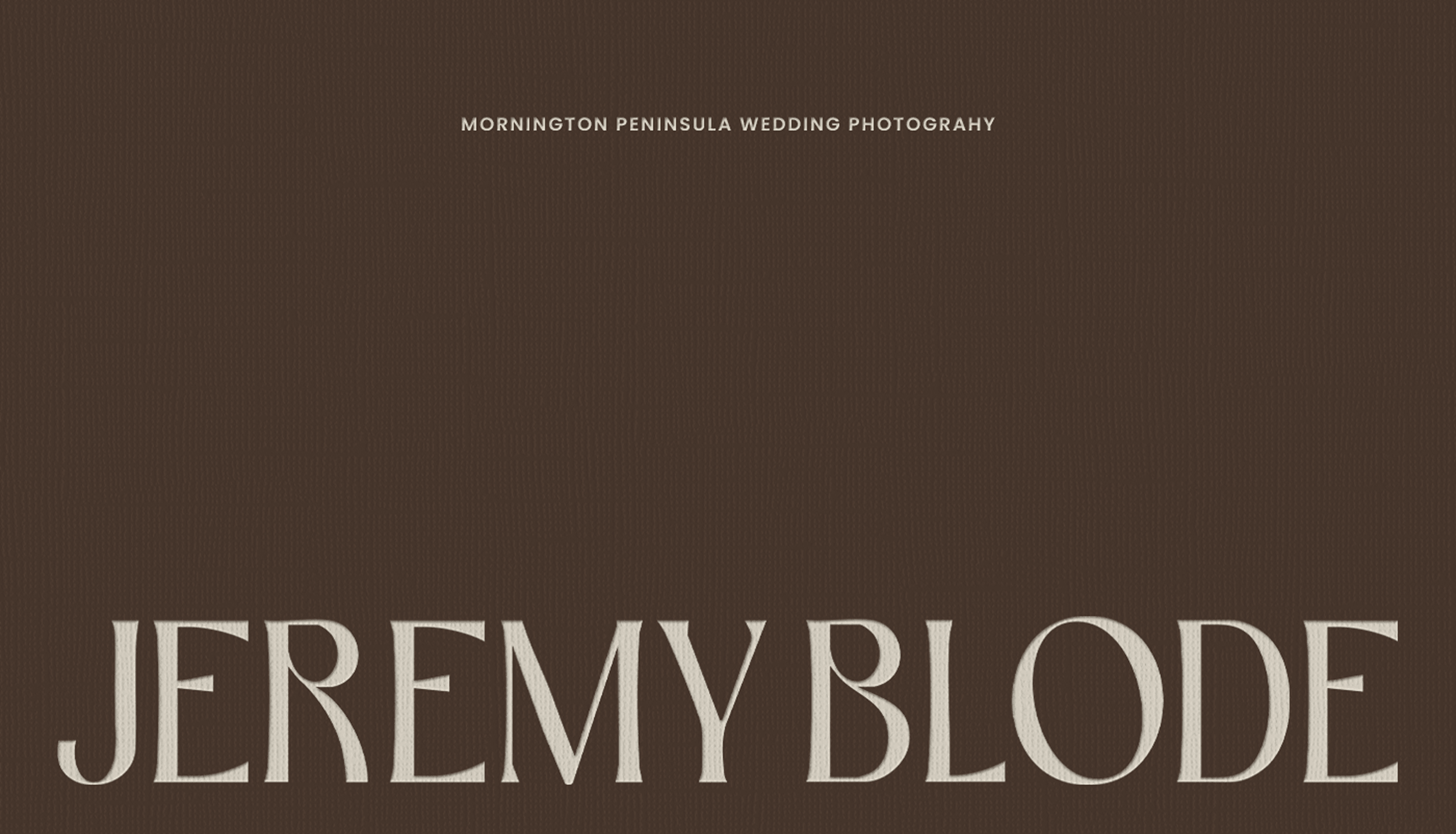 Text that reads 'Mornington Peninsula Wedding Photography' at the top and 'JREMYBODEL' at the bottom, on a brown background.