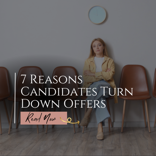 Why Candidates Reject Offers (Even When the Interview Goes Well)