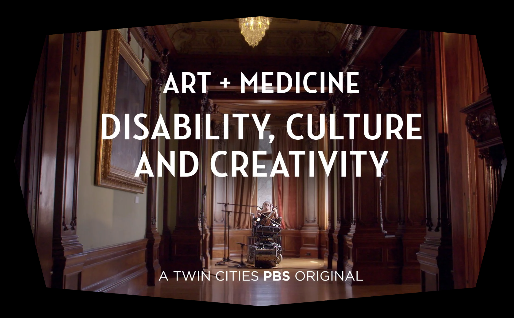 "Art + Medicine: Disability, Culture & Creativity" Film and Panel Discussion