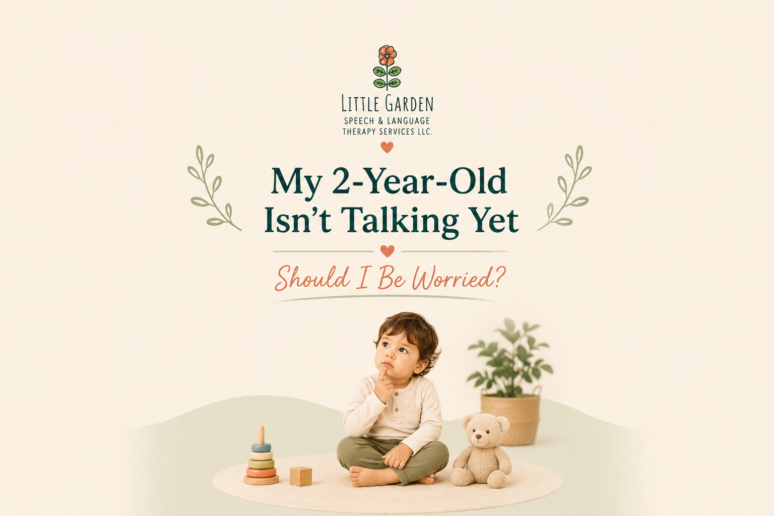 My 2-Year-Old Understands Everything But Isn’t Talking — Should I be Worried? 