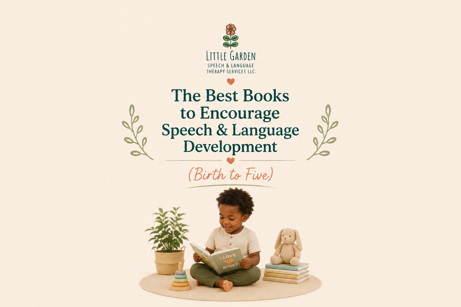 The Best Books to Encourage Speech and Language Development (Birth to 5 Years)
