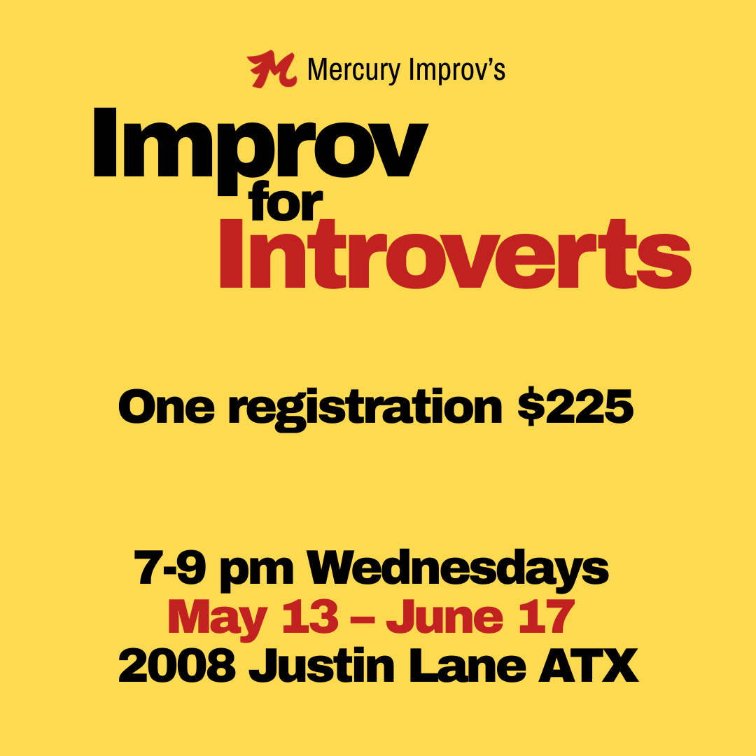 Improv for Introverts 5/13 – 6/17