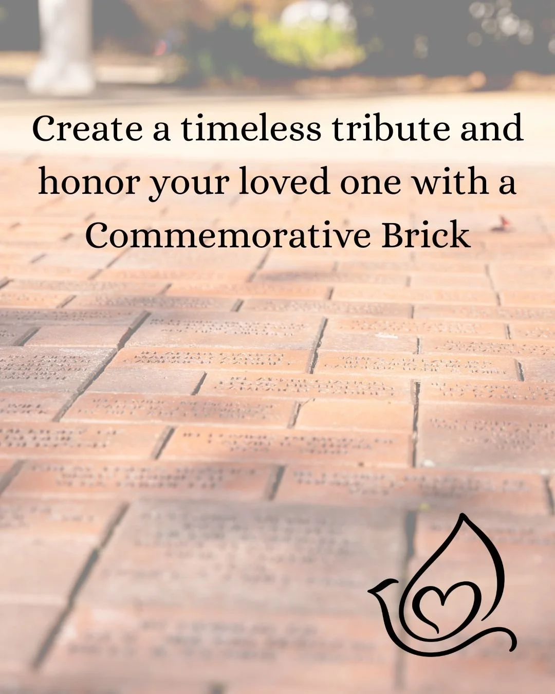 Did you know you can purchase a brick to honor a tribute for our Courtyard or Veteran's Walkway &amp; Garden? 💙 A commemorative brick is an ideal way to leave your mark, honor someone, or memorialize a loved one. Your gift will go towards our Care o