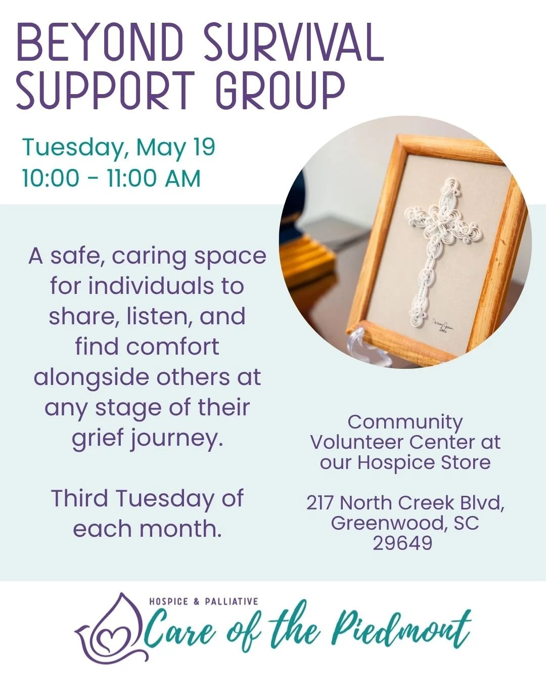 Our 'Beyond Survival' grief support group will meet tomorrow morning from 10:00 - 11:00 at our Community Volunteer Center, located at the Greenwood Hospice Store. This group offers a safe, caring space for individuals at any stage of their grief jour