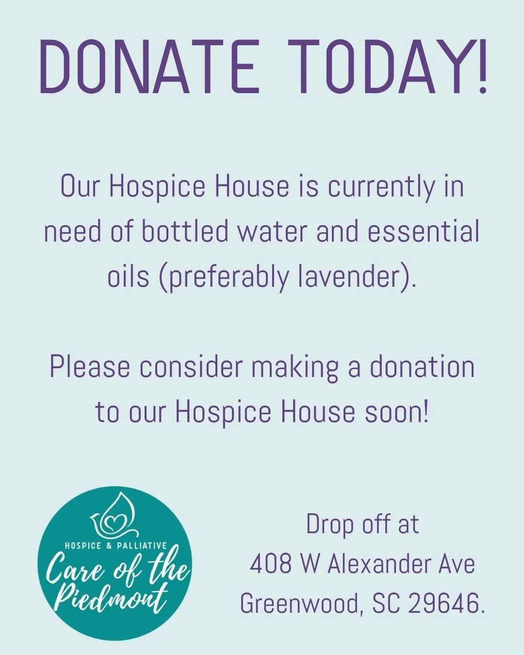 Our Hospice House is currently in need of bottled water and essential oils! Please consider making an in-kind donation to our organization; items can be dropped off at 408 West Alexander Avenue, Greenwood, SC 29646. Thank you for your support!💜

#Ho