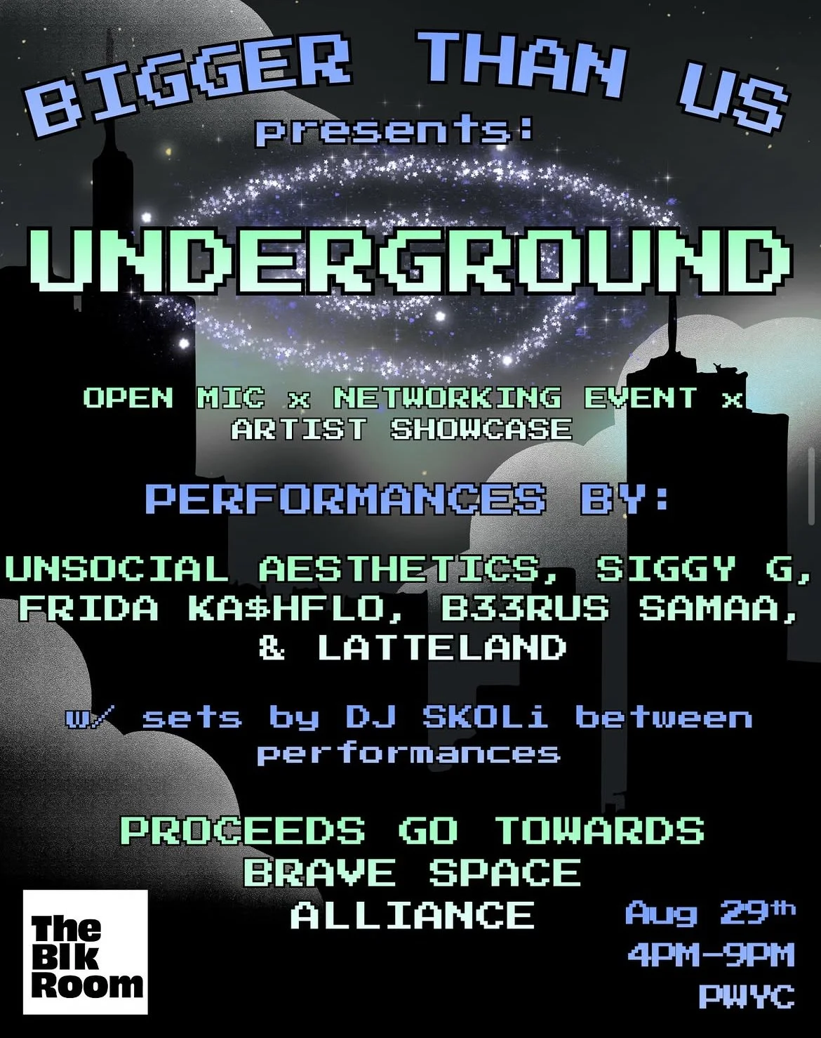 UNDERGROUND - Presented by Bigger Than Us