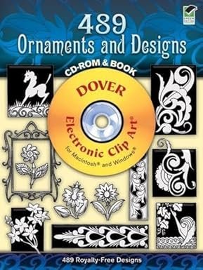 489 Ornaments and Designs (Dover Electronic Clip Art) (CD-ROM and Book) Paperback – by Karl Placek