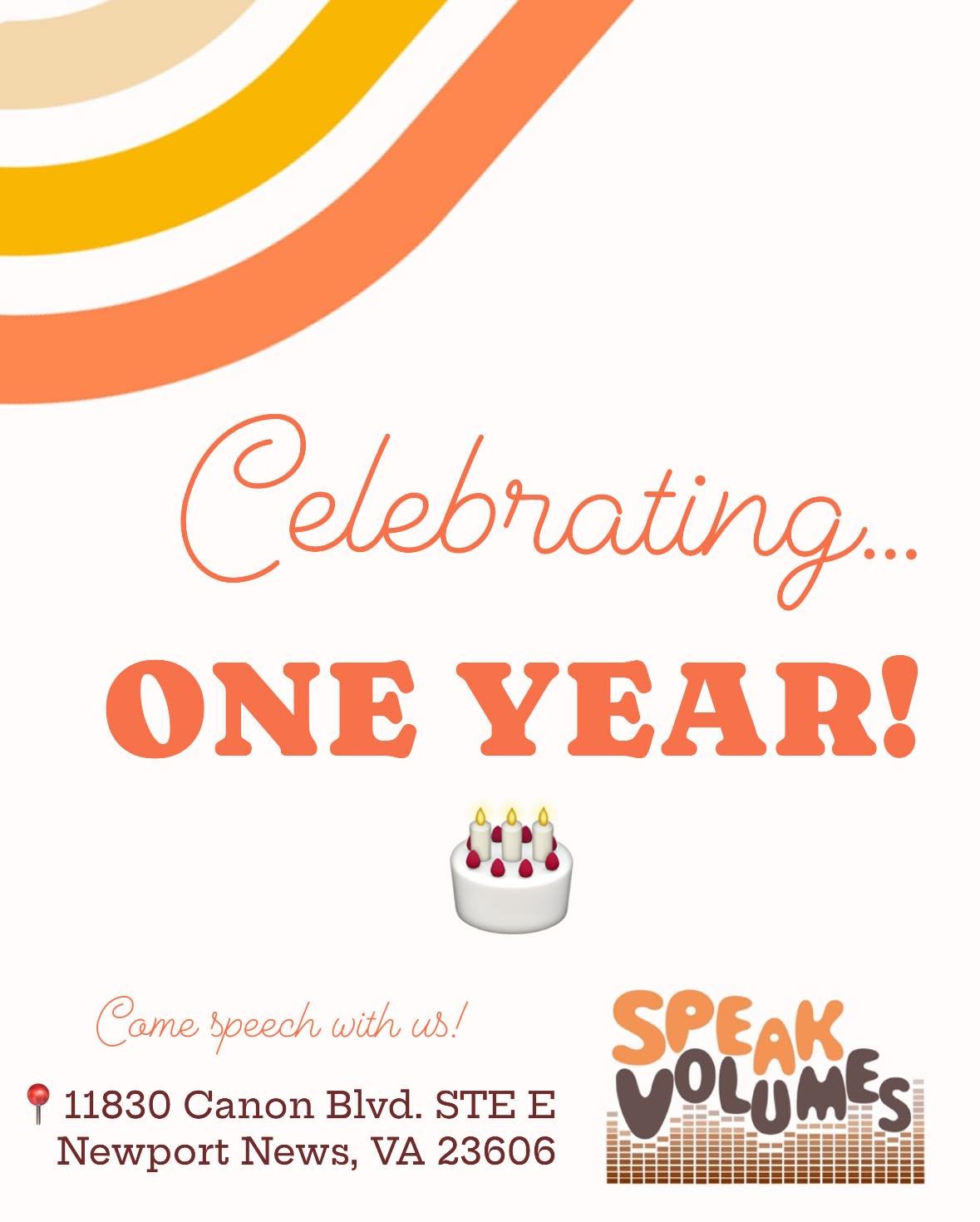 We officially opened our office doors ONE YEAR AGO today! 🎂
Although Speak Volumes was established in 2023, we were a tele/mobile practice. Now we see patients in our office located in City Center of Newport News! 

What a year it&rsquo;s been! To a