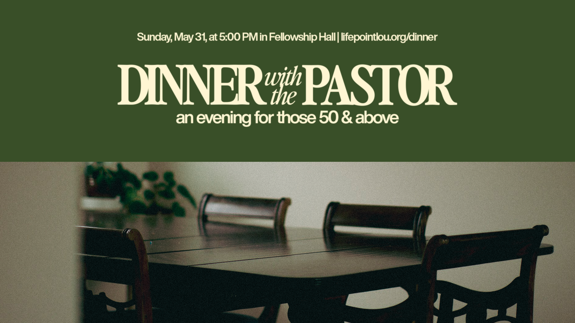 Dinner with the Pastor: an evening for those 50 &amp; above 