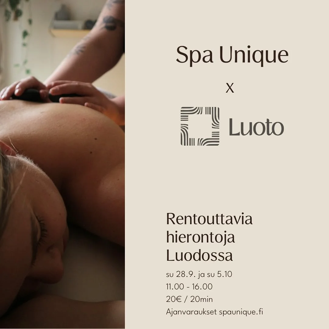 Spa Uniquen hierontoja saatavilla nyt my&ouml;s Luodossa!

Olemme tulevina kahtena sunnuntaina (28.9. ja 5.10., 11-16) tekem&auml;ss&auml; hierontoja Luodon tiloissa, joten nyt on erinomainen mahdollisuus yhdist&auml;&auml; hieronta esimerkiksi sauna