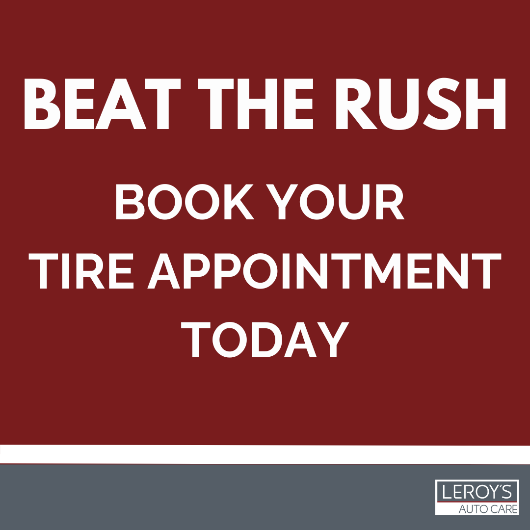 Get Your Winter Tires On! — Leroy's Auto Care