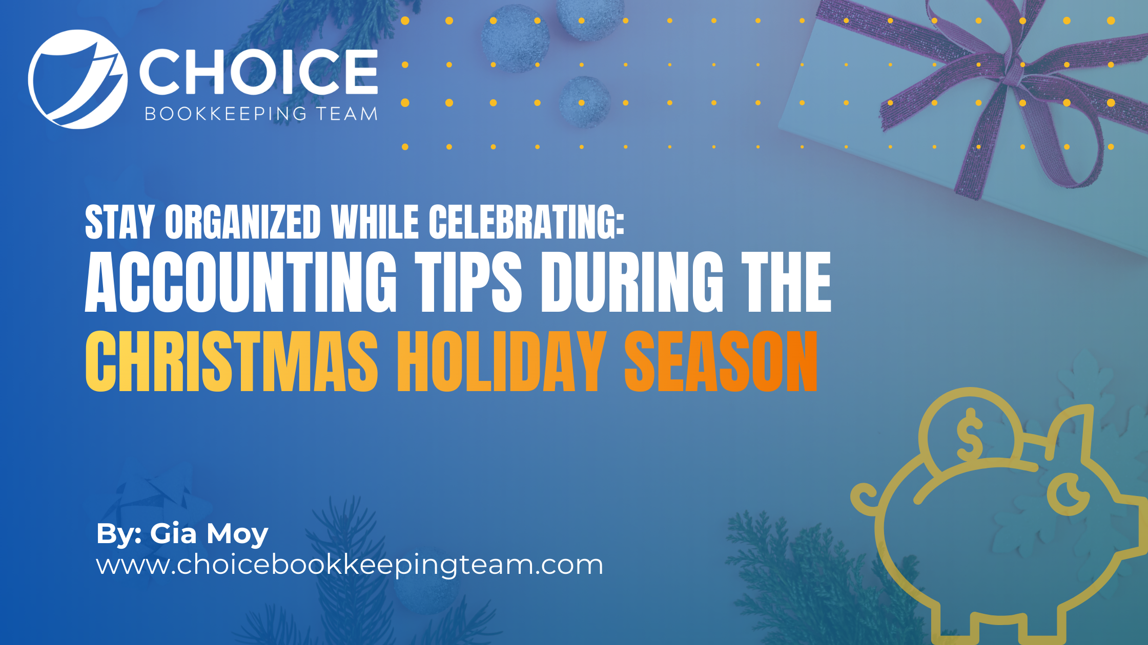 Accounting Tips During the Christmas Holiday Season: Stay Organized While Celebrating