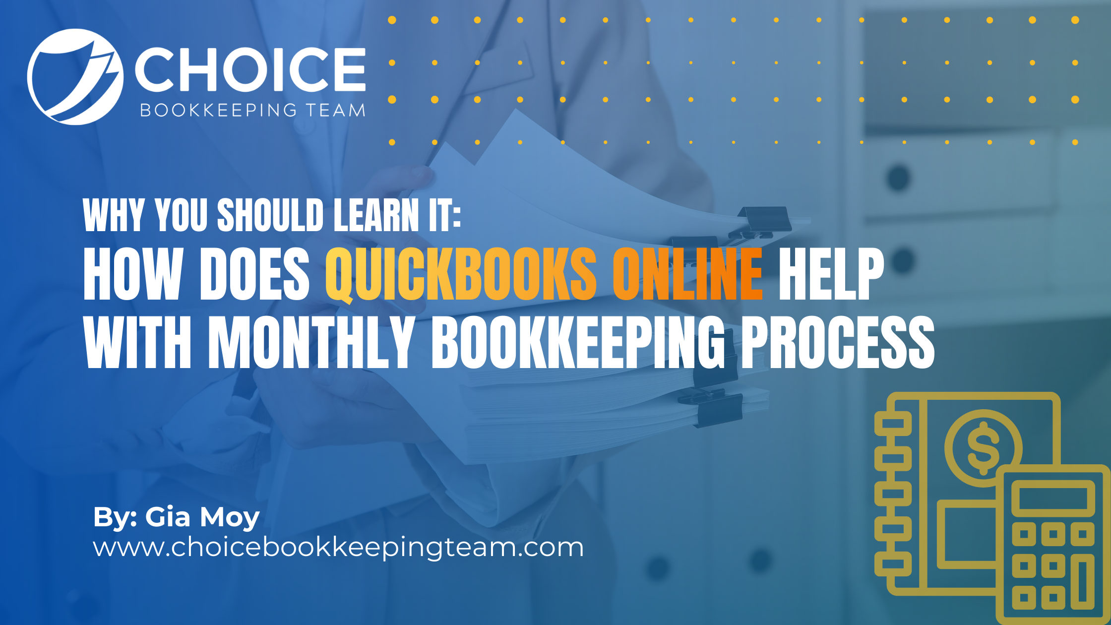 How Does QuickBooks Online Help with Monthly Bookkeeping Process and Why You Should Learn It