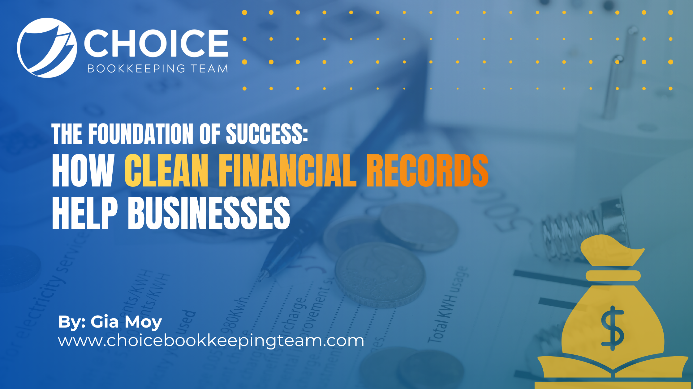 How Clean Financial Records Help Businesses: The Foundation of Success