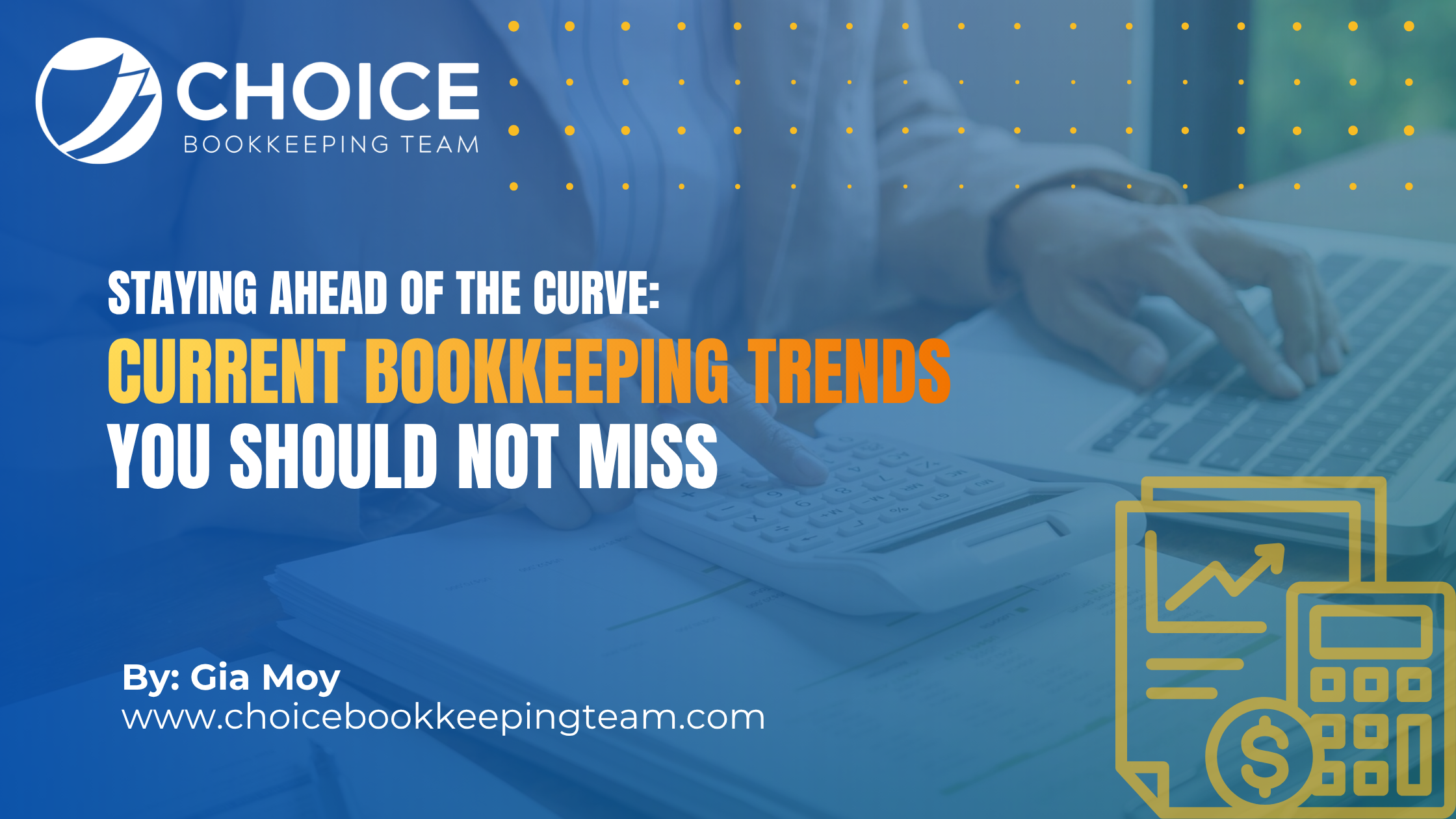 Current Bookkeeping Trends You Should Not Miss: Staying Ahead of the Curve