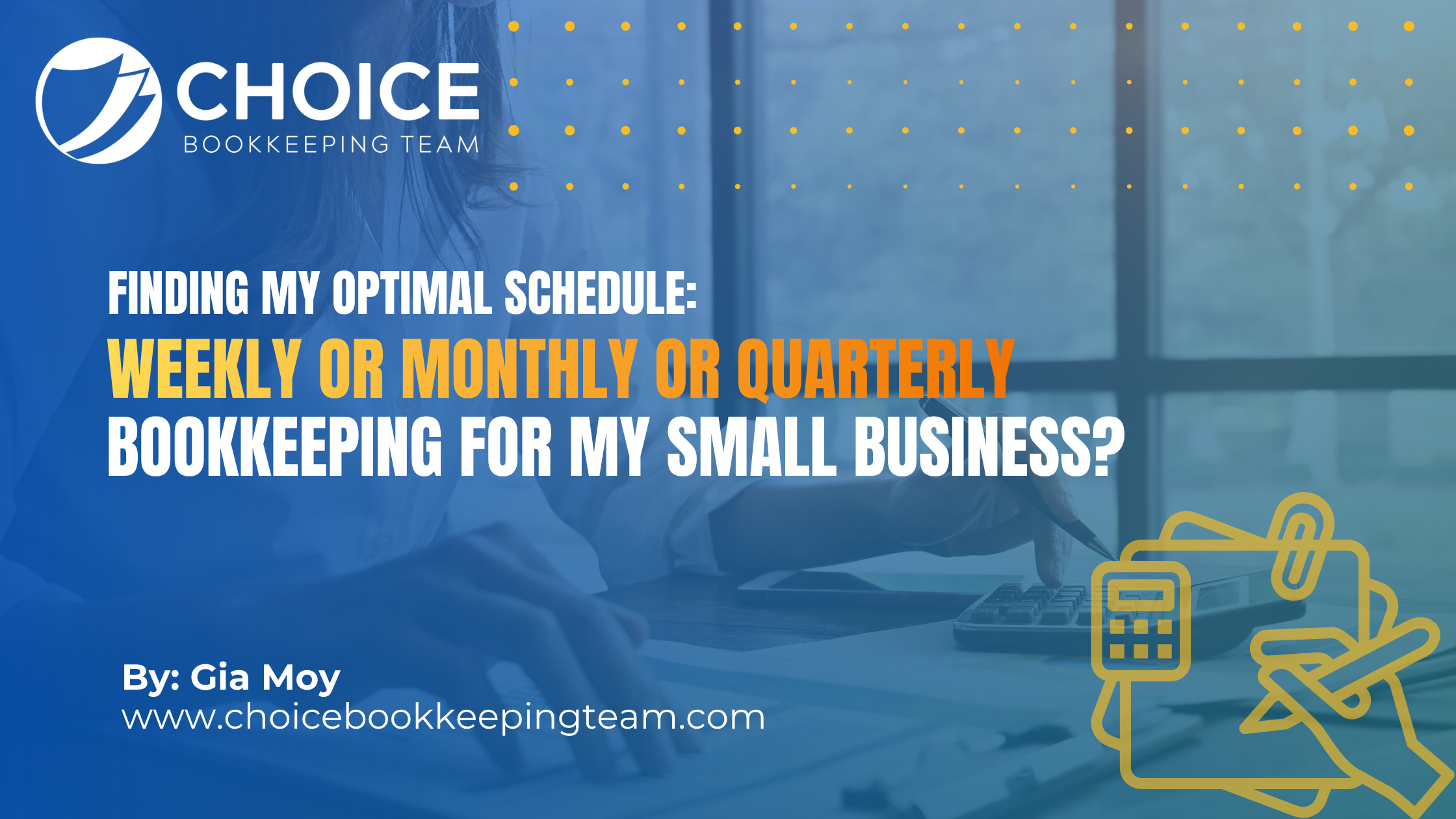 Should I Do Weekly or Monthly or Quarterly Bookkeeping for My Small Business? Finding Your Optimal Schedule