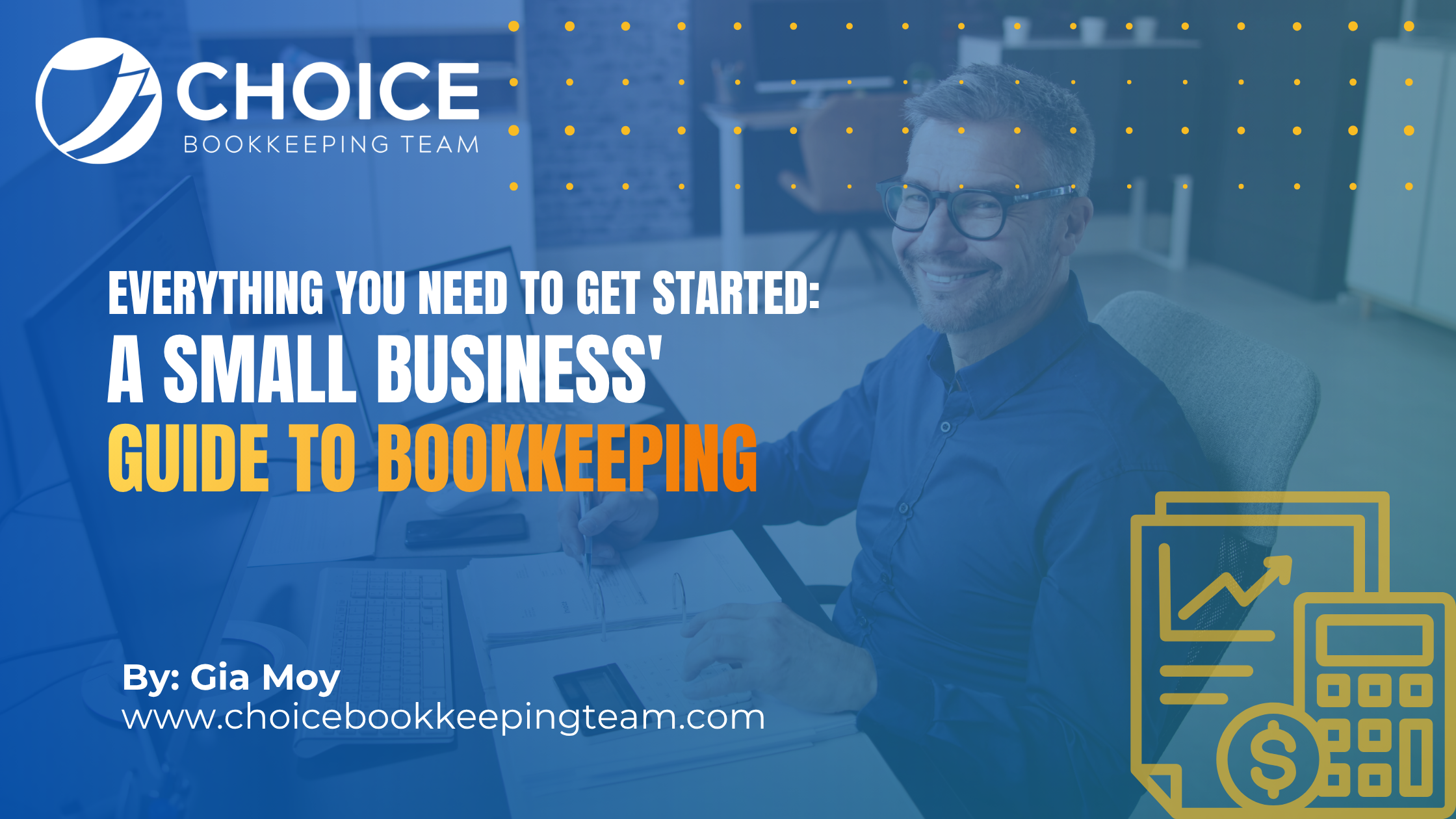 A Small Business' Guide to Bookkeeping: Everything You Need to Get Started
